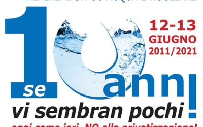 Mobilitazione nazionale decennale referendum 12 e 13 Giugno 2011-2021